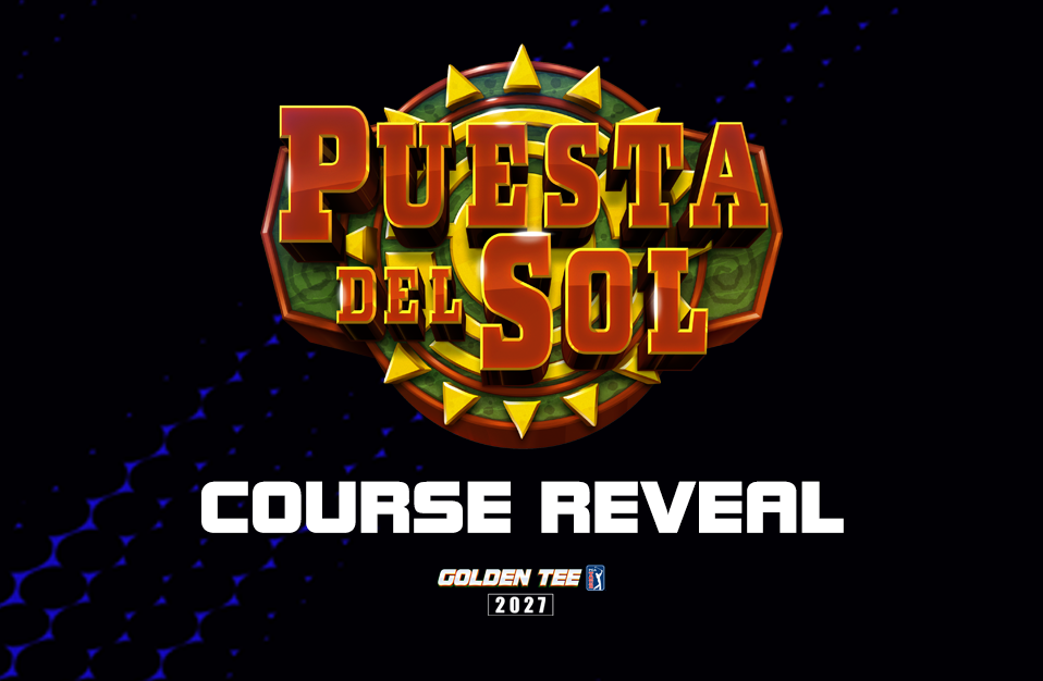 <h1>Course Reveal Puesta Del Sol</h1><p>The courses reveal of Puesta Del Sol is here!</p> Marquee 0