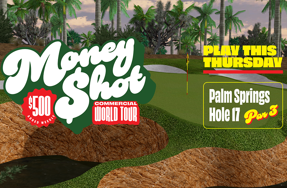 <h1>Money Shot World Tour Begins</h1><p>Money Shot. Every Thursday. $500 Added. No hole or par is off limits!</p> Marquee 0
